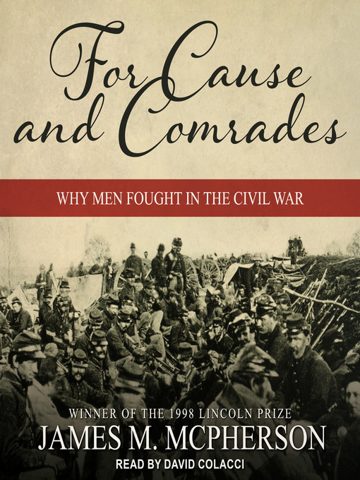 Title details for For Cause and Comrades by James M. McPherson - Wait list